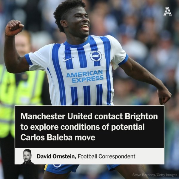 好腰难买❗TA：曼联已接洽21岁巴莱巴情况，但布莱顿不念念卖